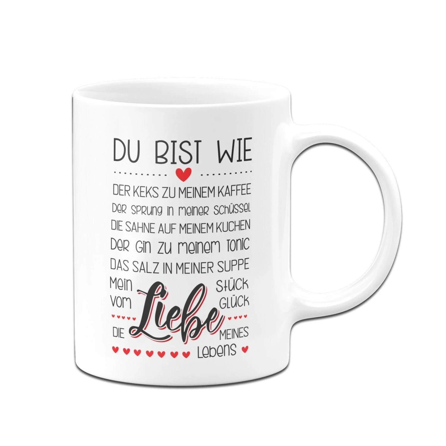 Tasse - Du Bist Die Liebe Meines Lebens Mein Stück Vom Glück 7 Tasse - Du Bist Die Liebe Meines Lebens Mein Stück Vom Glück – Bild 5