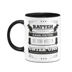 Tasse - Ratten Sie Sind Mitten Unter Uns