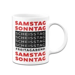 Tasse - Freitagabend Samstag Sonntag Scheisstag -Geschenke Tassen Store bild tasse lustig samstag sonntag scheisstag 3 946612
