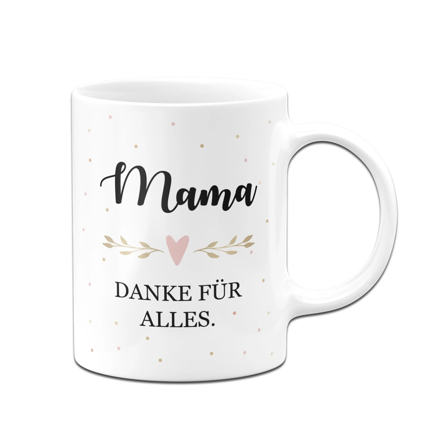 Tasse - Mama Danke Für Alles 5 Tasse - Mama Danke Für Alles – Bild 3