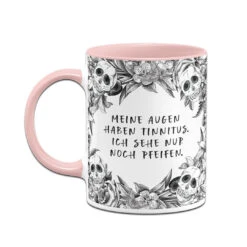 Tasse - Meine Augen Haben Tinnitus, Ich Sehe Nur Noch Pfeifen. - Skull Statement -Geschenke Tassen Store bild tasse meine augen haben tinnitus ich sehe nur noch pfeifen skull statement 607603