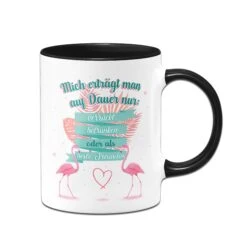 Tasse- Mich Erträgt Man Auf Dauer Nur Verrückt Betrunken Oder Als Beste Freundin -Geschenke Tassen Store bild tasse mich ertragt man auf Dauer nur verruckt betrunken oder als beste freundin01 392486