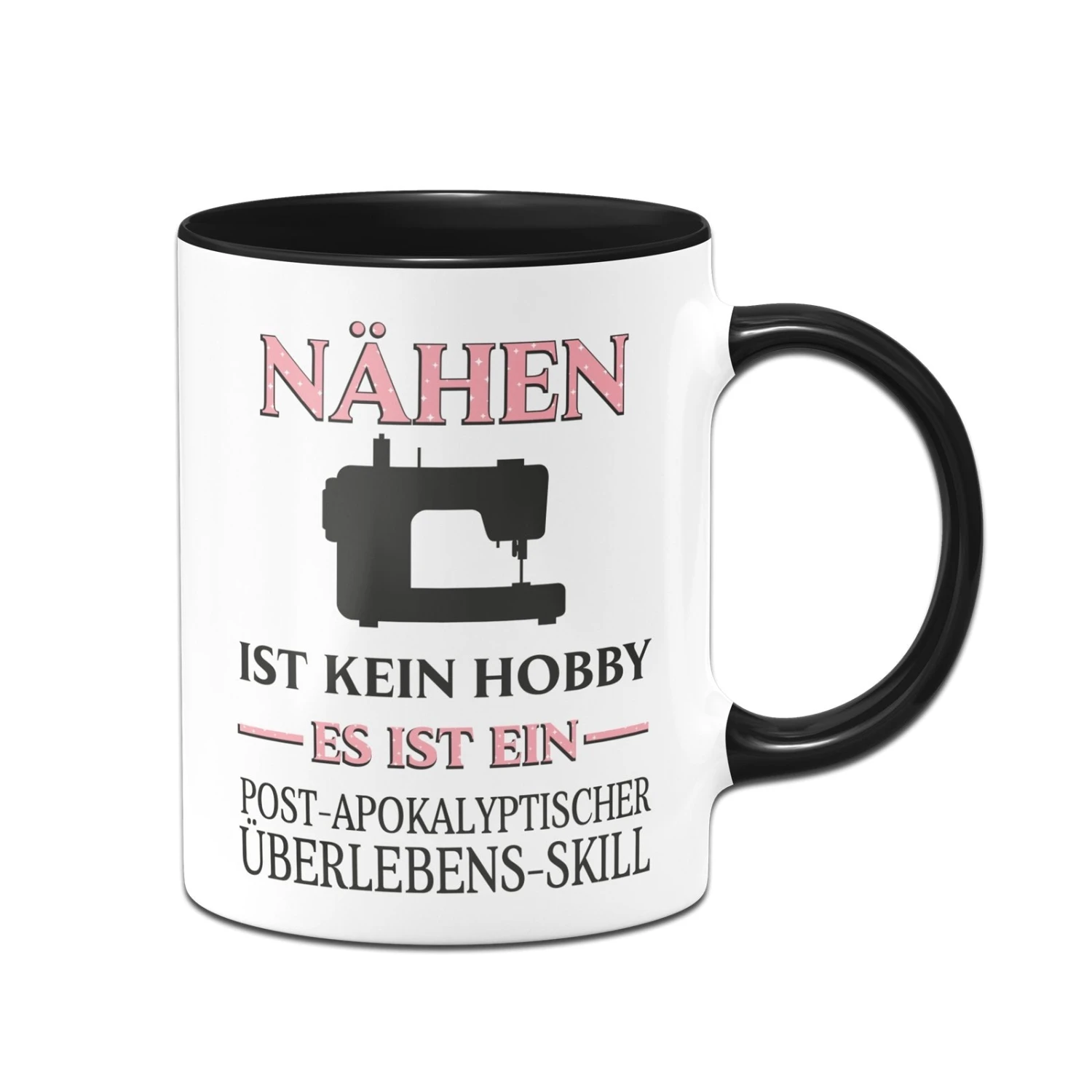 Tasse - Nähen Ist Kein Hobby Es Ist Ein Post-Apokalyptischer Überlebens Skill 5 Tasse - Nähen Ist Kein Hobby Es Ist Ein Post-Apokalyptischer Überlebens Skill – Bild 3