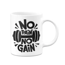 Tasse - No Pain, No Gain -Geschenke Tassen Store bild tasse no pain no gain 472049