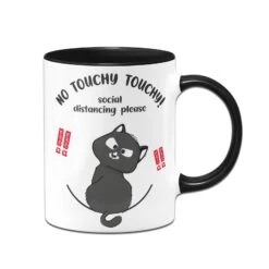 Tasse - No Touchy Touchy! Social Distancing Please