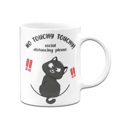 Tasse - No Touchy Touchy! Social Distancing Please -Geschenke Tassen Store bild tasse no touchy touchy social distancing please 399222
