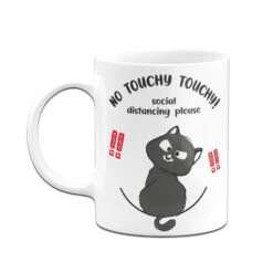 Tasse - No Touchy Touchy! Social Distancing Please -Geschenke Tassen Store bild tasse no touchy touchy social distancing please 774564