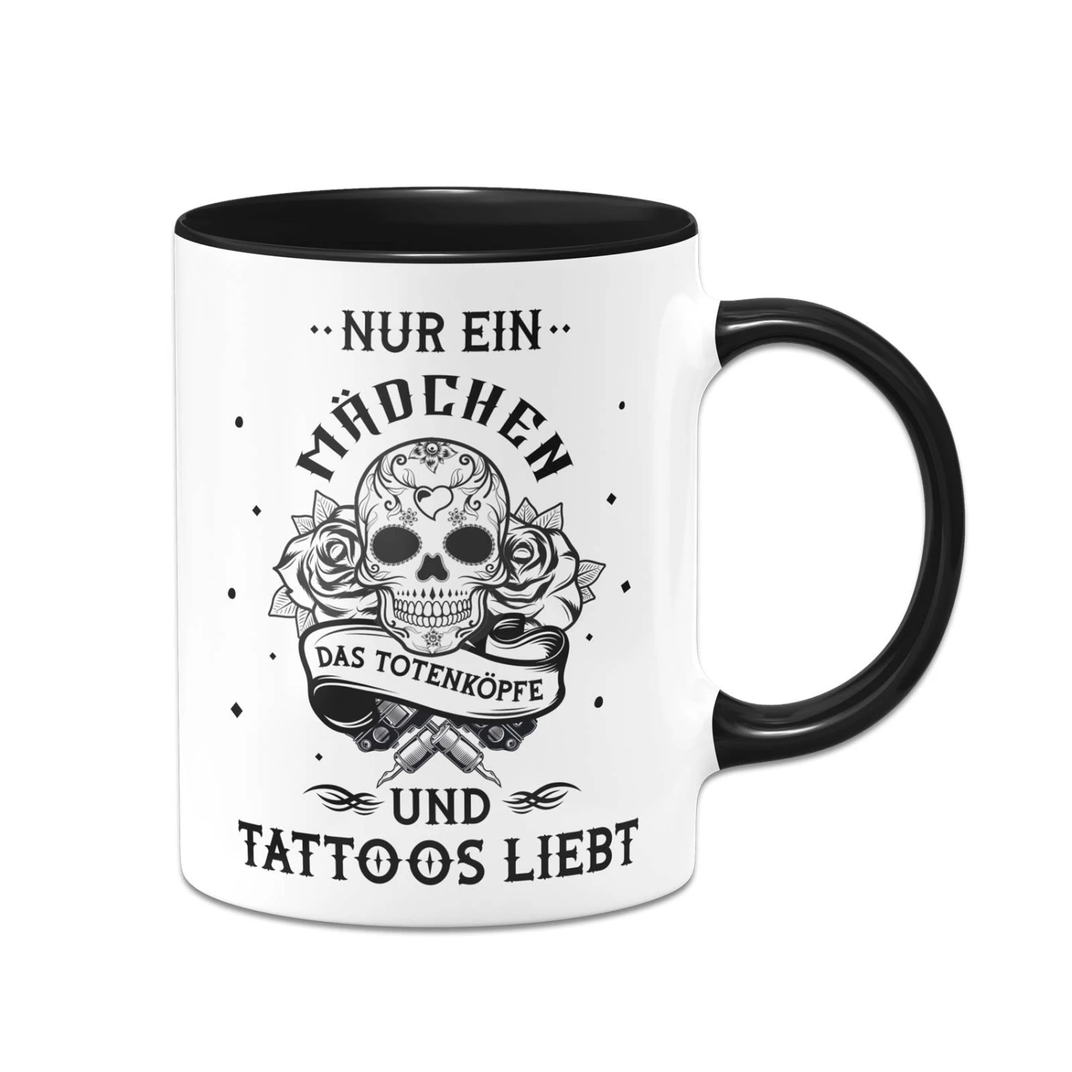 Tasse - Nur Ein Mädchen Das Totenköpfe Und Tattoos Liebt 3 Tasse - Nur Ein Mädchen Das Totenköpfe Und Tattoos Liebt