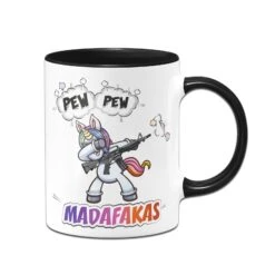 Einhorn Tasse - Pew Pew Madafakas