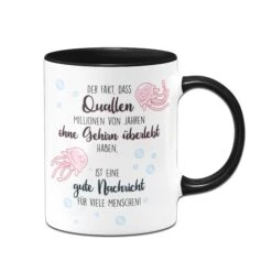Tasse - Quallen überleben Ohne Gehirn 9 Tasse - Quallen überleben Ohne Gehirn -Geschenke Tassen Store bild tasse quallen haben ohne gehirn uberlebt01 208757
