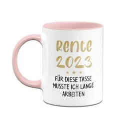 Tasse - Rente 2023 - Für Diese Tasse Musste Ich Lange Arbeiten -Geschenke Tassen Store bild tasse rente 2023 fur diese tasse musste ich lange arbeiten 816408