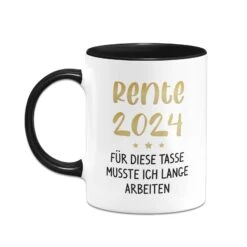 Tasse - Rente 2024 - Für Diese Tasse Musste Ich Lange Arbeiten -Geschenke Tassen Store bild tasse rente 2024 fur diese tasse musste ich lange arbeiten 739327