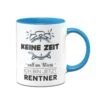 Tasse - Keine Zeit Voll Im Stress Ich Bin Jetzt Rentner -Geschenke Tassen Store bild tasse rentner ruhestand keine zeit voll im stress geschenk 0 320808