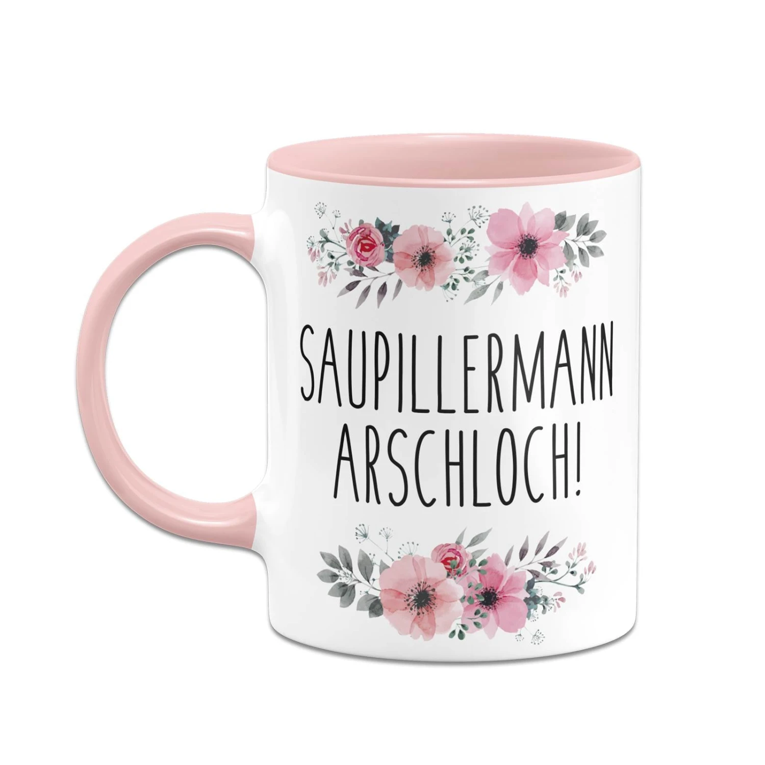 Tasse - Saupillermann Arschloch!- Blumig 4 Tasse - Saupillermann Arschloch!- Blumig – Bild 2