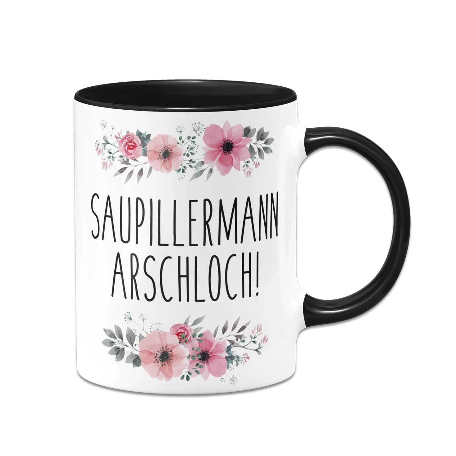 Tasse - Saupillermann Arschloch!- Blumig 5 Tasse - Saupillermann Arschloch!- Blumig – Bild 3
