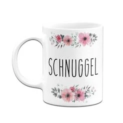 Tasse - Schnuggel - Blumig -Geschenke Tassen Store bild tasse schnuggel blumig 214748