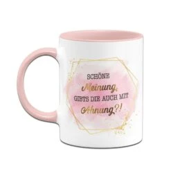 Tasse - Schöne Meinung. Gibt's Die Auch Mit Ahnung?! - Lady Boss -Geschenke Tassen Store bild tasse schone meinung gibts die auch mit ahnung lady boss 977718