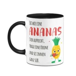 Tasse - Sei Wie Eine Ananas - Steh Aufrecht, Trage Eine Krone Und Sei Innen Ganz Süß. V2 -Geschenke Tassen Store bild tasse sei wie eine ananas steh aufrecht trage eine krone und sei innen ganz suss v2 984140