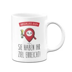 Tasse - Sie Haben Ihr Ziel Erreicht! Abschluss 2024 -Geschenke Tassen Store bild tasse sie haben ihr ziel erreicht abschluss 2024 326235