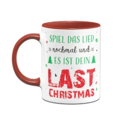 Tasse - Spiel Das Lied Nochmal Und Es Ist Dein Last Christmas -Geschenke Tassen Store bild tasse spiel das lied nochmal und es ist dein last christmas 880364