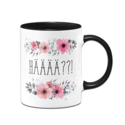 Tasse - HÄÄÄ - Blumig -Geschenke Tassen Store bild tasse spruch hae blumig lustig 1 852383