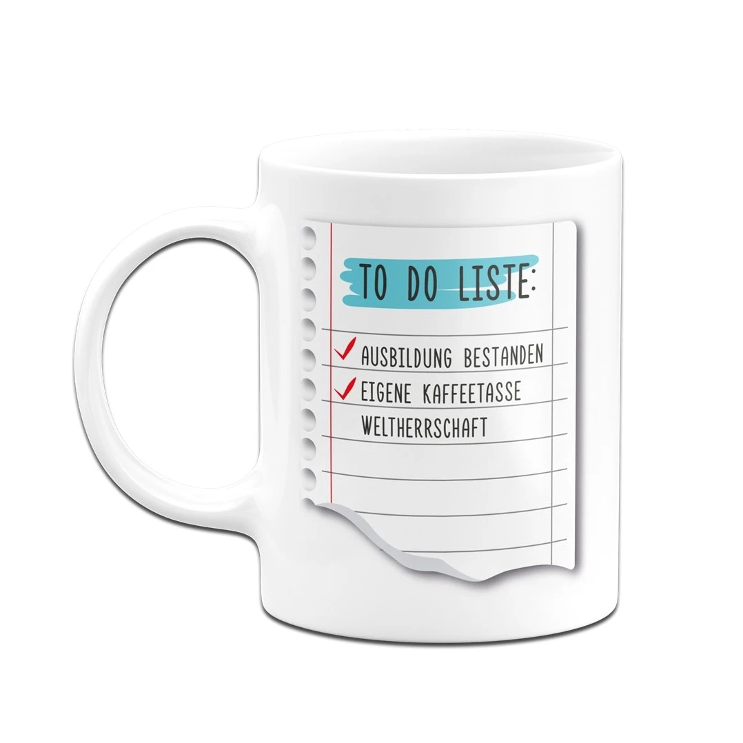 Tasse - To Do Liste: Ausbildung Bestanden 6 Tasse - To Do Liste: Ausbildung Bestanden – Bild 4