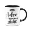 Tasse - Tolle Idee Machen Wir Auch Nicht -Geschenke Tassen Store bild tasse tolle idee machen wir auch nicht 0 214585