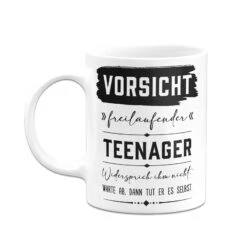 Tasse - Vorsicht Freilaufender Teenager -Geschenke Tassen Store bild tasse vorsicht freilaufender teenager 557049