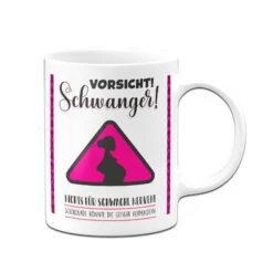 Tasse - Vorsicht Schwanger! Nichts Für Schwache Nerven! 12 Tasse - Vorsicht Schwanger! Nichts Für Schwache Nerven! -Geschenke Tassen Store bild tasse vorsicht schwanger geschenk schwangerschaft verkuenden 5 168763