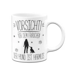 Tasse - Vorsicht Vor Dem Frauchen! Der Hund Ist Harmlos -Geschenke Tassen Store bild tasse vorsicht vor dem frauchen 1 232381
