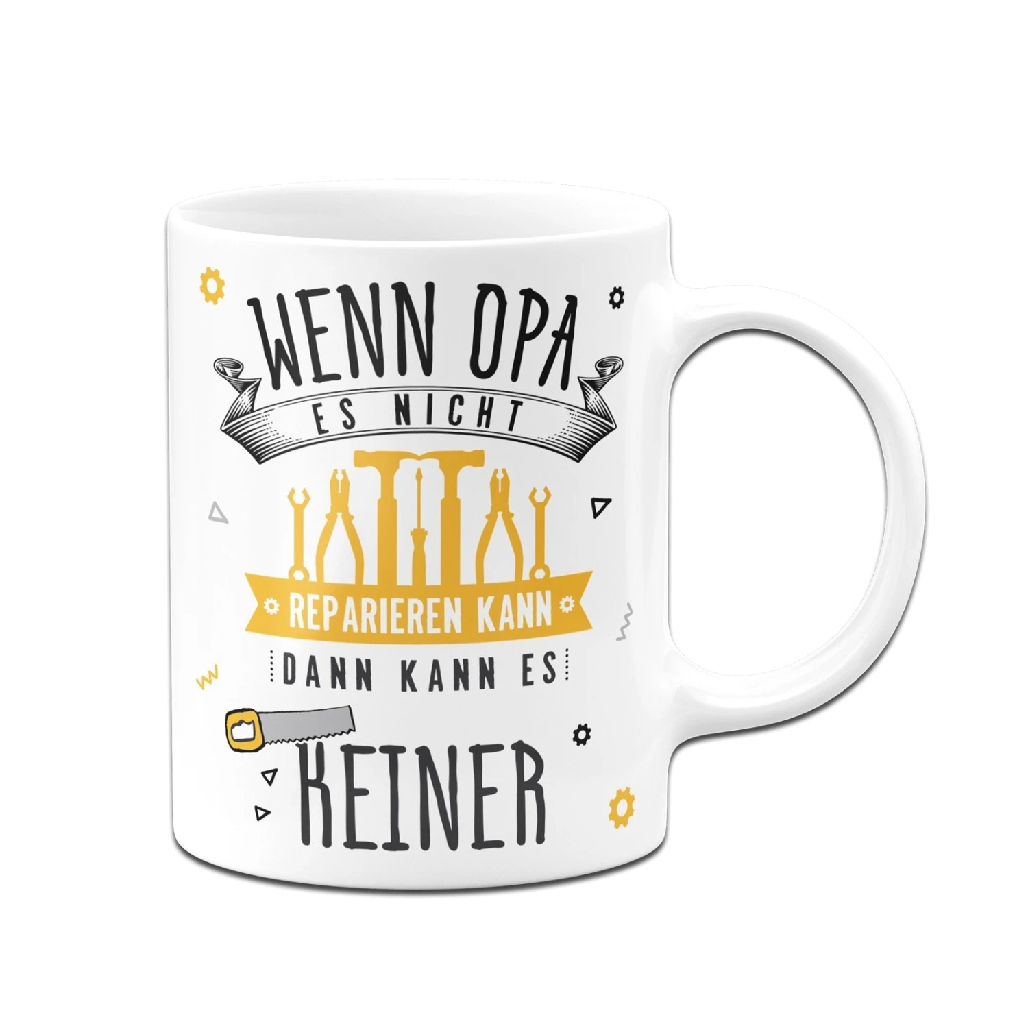 Tasse - Wenn Opa Es Nicht Reparieren Kann, Dann Kann Es Keiner 5 Tasse - Wenn Opa Es Nicht Reparieren Kann, Dann Kann Es Keiner – Bild 3