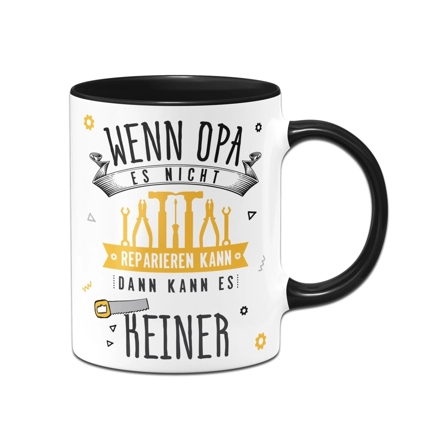 Tasse - Wenn Opa Es Nicht Reparieren Kann, Dann Kann Es Keiner 3 Tasse - Wenn Opa Es Nicht Reparieren Kann, Dann Kann Es Keiner