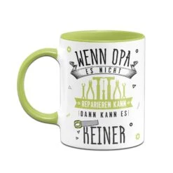 Tasse - Wenn Opa Es Nicht Reparieren Kann, Dann Kann Es Keiner 20 Tasse - Wenn Opa Es Nicht Reparieren Kann, Dann Kann Es Keiner -Geschenke Tassen Store bild tasse wenn opa es nicht reparieren kann dann kann es keiner 904485