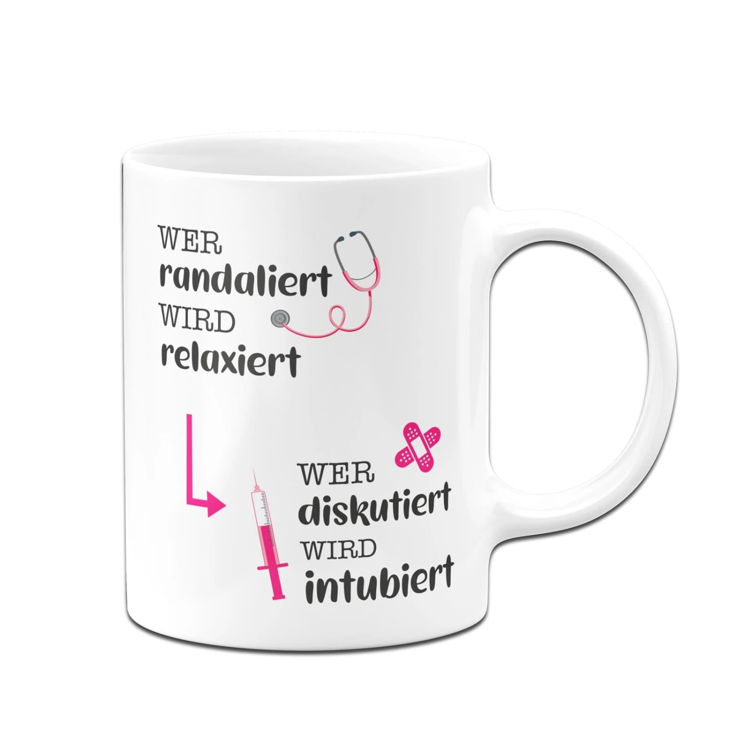 Tasse - Wer Randaliert Wird Relaxiert, Wer Diskutiert Wird Intubiert 5 Tasse - Wer Randaliert Wird Relaxiert, Wer Diskutiert Wird Intubiert – Bild 3