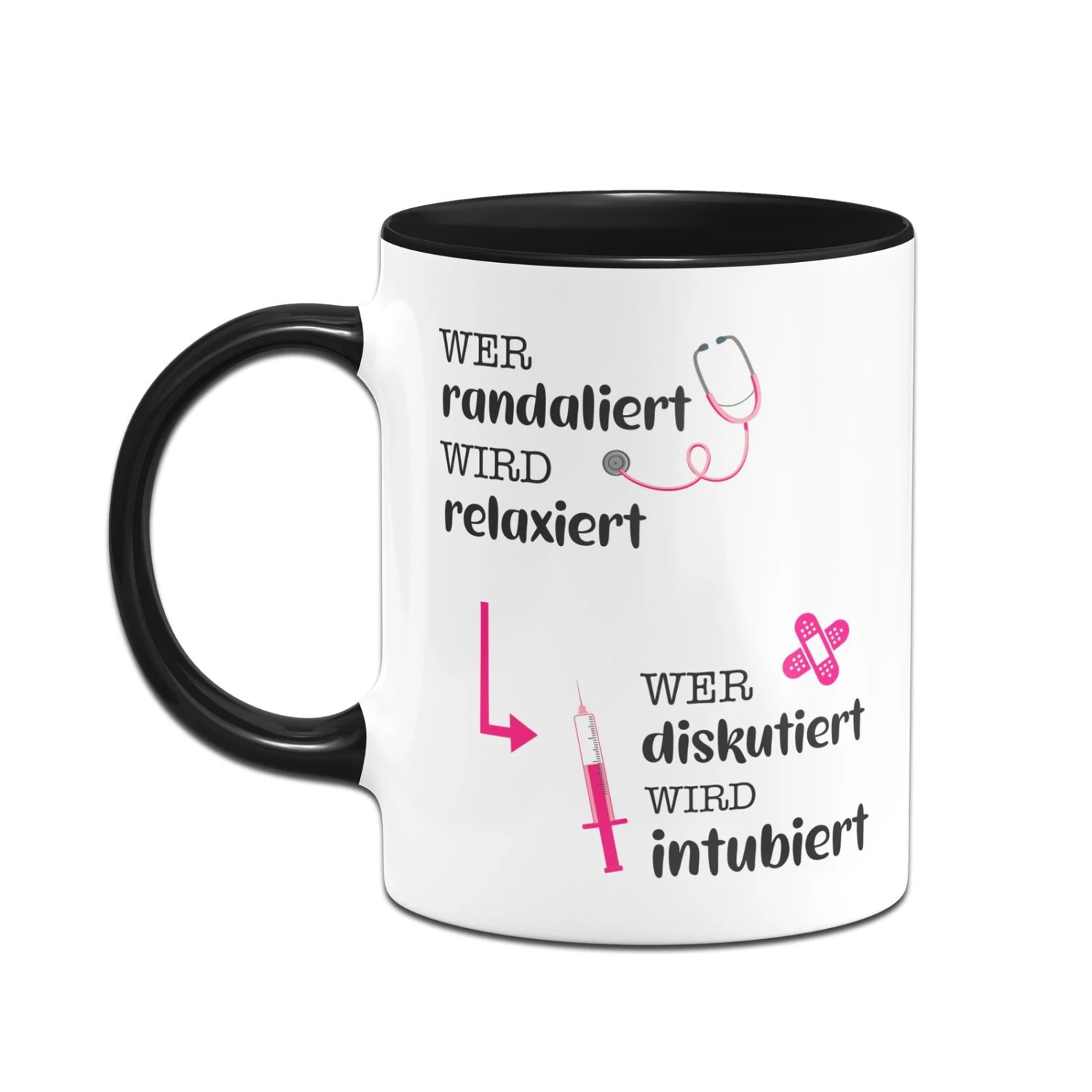 Tasse - Wer Randaliert Wird Relaxiert, Wer Diskutiert Wird Intubiert 4 Tasse - Wer Randaliert Wird Relaxiert, Wer Diskutiert Wird Intubiert – Bild 2