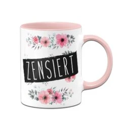 Tasse - Zensiert - Blumig