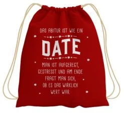 Turnbeutel - Das Abitur Ist Wie Ein Date -Geschenke Tassen Store bild turnbeutel das abitur ist wie ein date 278300