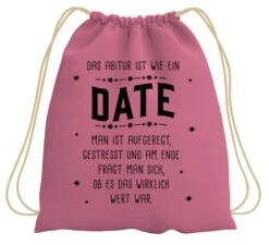 Turnbeutel - Das Abitur Ist Wie Ein Date -Geschenke Tassen Store bild turnbeutel das abitur ist wie ein date 976720