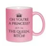 Glitzertasse - You´re A Princess? But I´m The Queen, Bitch! -Geschenke Tassen Store bild glitzertasse spruch princess queen bitch lustig 1 550652