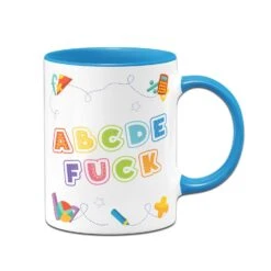 Tasse - A B C D E Fuck -Geschenke Tassen Store bild tasse abdce fuck0 439514