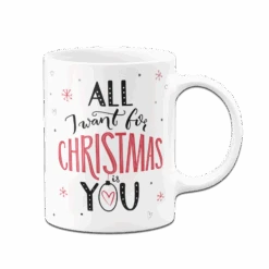 Tasse - All I Want For Christmas Is You 13 Tasse - All I Want For Christmas Is You -Geschenke Tassen Store bild tasse all i want for christmas is you 2