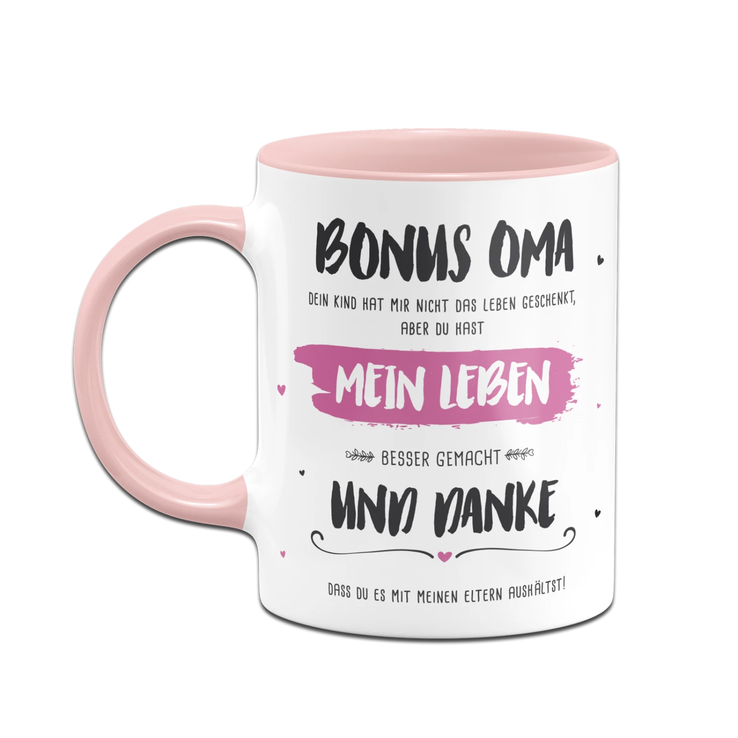 Tasse - Bonus Oma, Du Hast Mein Leben Besser Gemacht 4 Tasse - Bonus Oma, Du Hast Mein Leben Besser Gemacht – Bild 2
