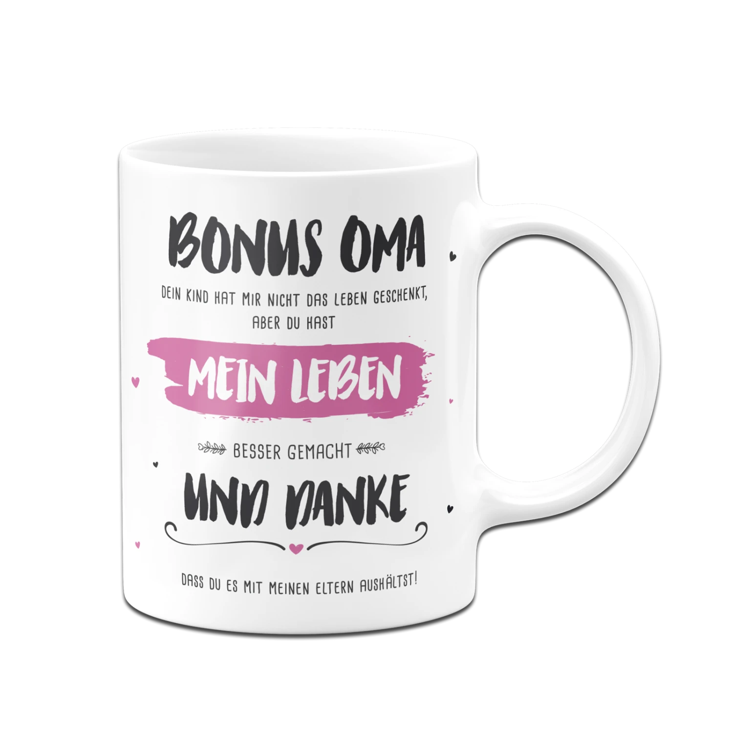 Tasse - Bonus Oma, Du Hast Mein Leben Besser Gemacht 7 Tasse - Bonus Oma, Du Hast Mein Leben Besser Gemacht – Bild 5
