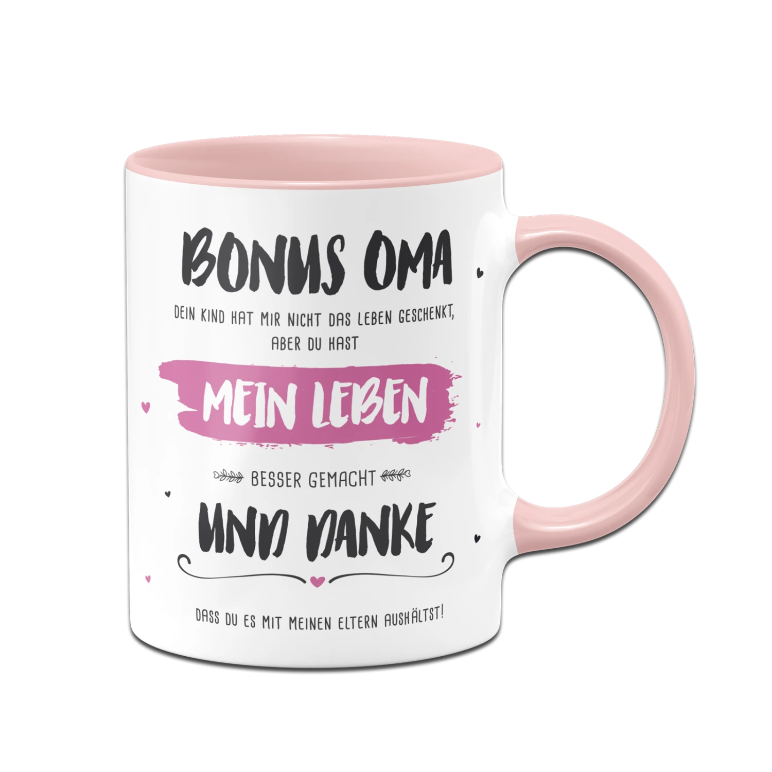 Tasse - Bonus Oma, Du Hast Mein Leben Besser Gemacht 3 Tasse - Bonus Oma, Du Hast Mein Leben Besser Gemacht