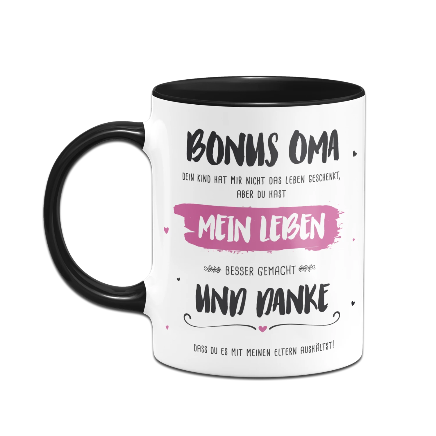 Tasse - Bonus Oma, Du Hast Mein Leben Besser Gemacht 6 Tasse - Bonus Oma, Du Hast Mein Leben Besser Gemacht – Bild 4