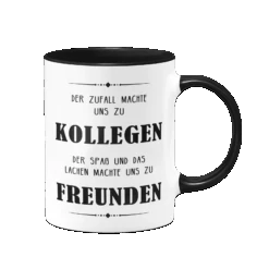 Tasse - Der Zufall Machte Uns Zu Kollegen V2