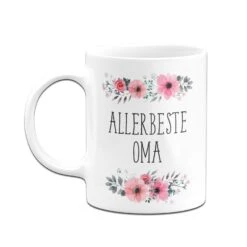 Tasse - Allerbeste Oma - Blumig -Geschenke Tassen Store bild tasse geschenk allerbeste oma 3 751320