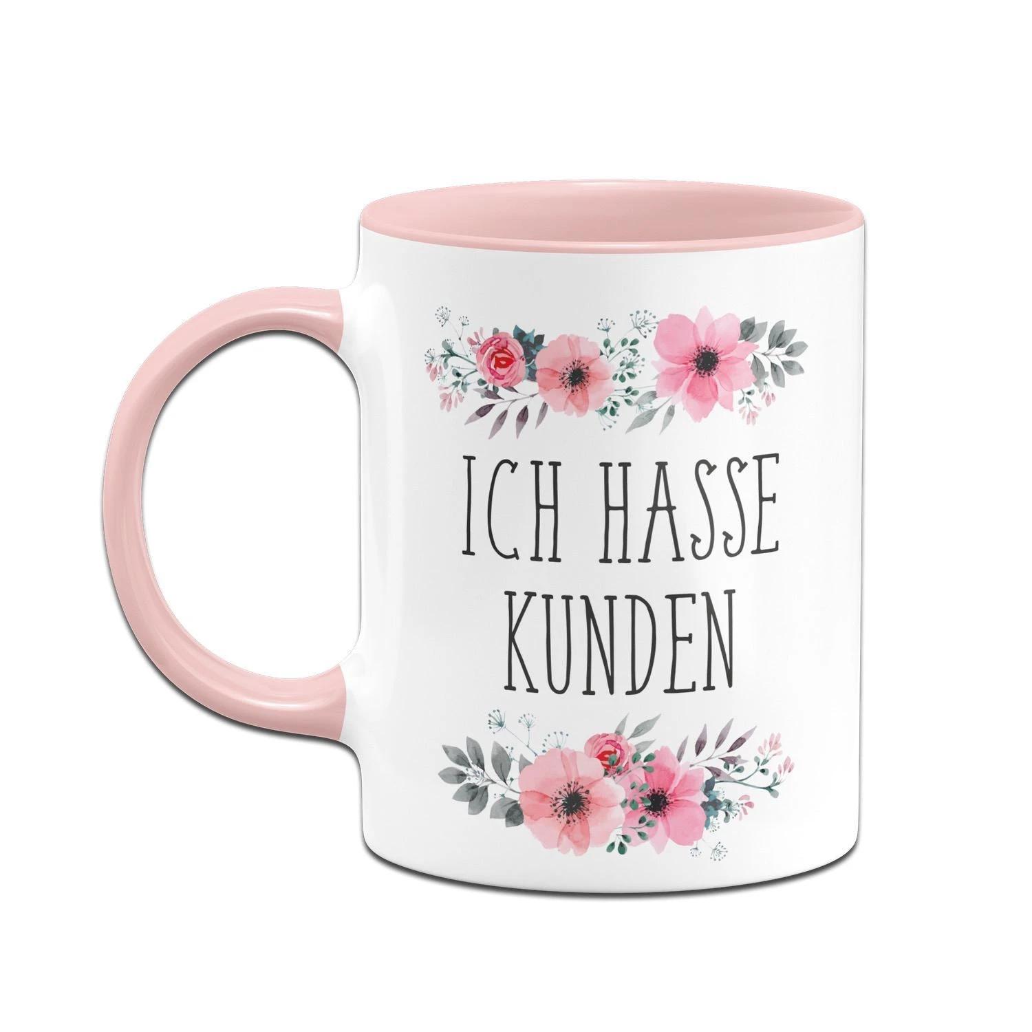 Tasse - Ich Hasse Kunden - Blumig 4 Tasse - Ich Hasse Kunden - Blumig – Bild 2