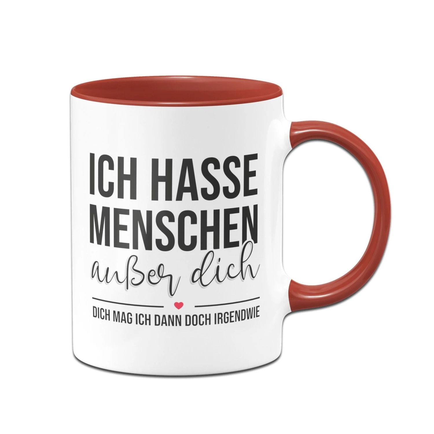 Tasse - Ich Hasse Menschen Außer Dich 5 Tasse - Ich Hasse Menschen Außer Dich – Bild 3