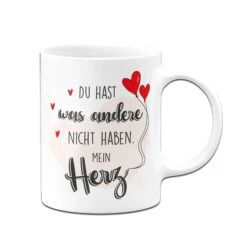 Tasse - Du Hast Was Andere Nicht Haben Mein Herz 10 Tasse - Du Hast Was Andere Nicht Haben Mein Herz -Geschenke Tassen Store bild tasse liebe dich du hast mein herz 2 642312
